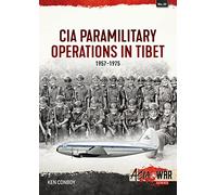 CIA Paramilitary Operations in Tibet: 1957-1974
