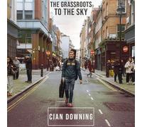 Cian Downing - The Grassroots To The Sky [VINYL]