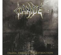Cianide - Death, Doom and Destruction [Import]