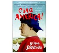 Ciao, America Beppe Severgnini (Auteur)