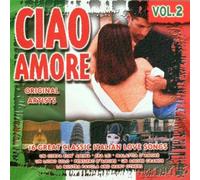 Ciao Amore Vol. 2 - 16 Classic Italian Love