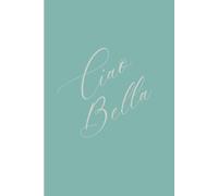 Ciao Bella journal : Mint Edition