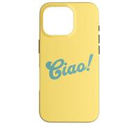 Ciao Graphique de Voyage européen Italien Hello Goodbye Fun Coque pour iPhone 16 Pro