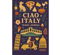 Ciao Italy Travel Journal
