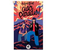 Roland Godel – Ciao Paradis ! – Roman junior – Broché