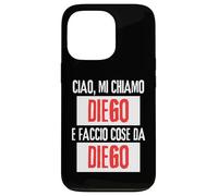 Ciao Sono Diego Faccio Cose Da Diego Personalizzato Ironica Coque pour iPhone 13 Pro