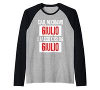 Ciao Sono Giulio Faccio Cose Da Giulio Personalizzato Manche Raglan