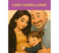 CIAO SORELLINA!