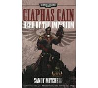 Ciaphas Cain, Hero of the Imperium by Sandy Mitchell (8-May-2007) Paperback