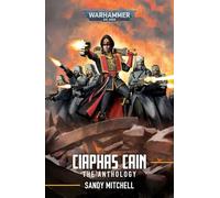 Ciaphas Cain: The Anthology