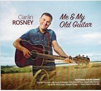 Ciarán Rosney - Me & My Old Guitar