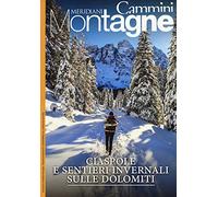 Ciaspole e sentieri invernali sulle Dolomiti. Con Carta geografica ripiegata