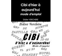Cibi d'hier à aujourd'hui, mode d'emploi