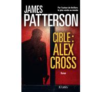 Cible : Alex Cross - James Patterson - Lattes - broché - Roman