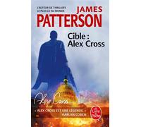 Cible : Alex Cross - James Patterson - Lgf - Poche - Roman
