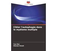 Cibler l'autophagie dans le myélome multiple