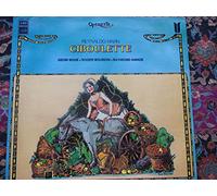 Ciboulette, opérette de Raynaldo Hahn, Géori Boué - Rober Bourdin - Raymond Amade - Gaston Rey - Choeurs Raymond Saint-Paul - orchestre, direction : Marcel Cariven - disque Pathé 12089