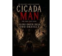 Cicada Man: THE TREE THAT SANG
