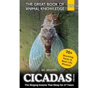 Cicadas for Kids: The Singing Insects That Sleep for 17 Years