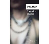 Cicatrice Sara Mesa (Auteur), Delphine Valentin (Traduction)
