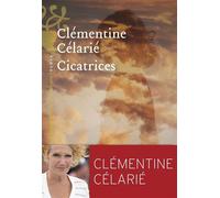 Cicatrices - Clémentine CELARIE - Héloïse d'Ormesson - ebook (ePub) - Roman