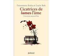 Cicatrices de - lames - l'âme Fatoumata Koïta (Auteur)