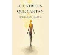 Cicatrices que Cantan