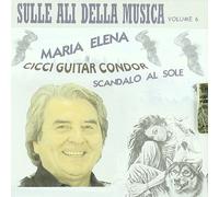 Cicci Guitar Condor - Sulle Ali Della Musica 6 [Import]