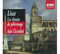 Ciccolini, Aldo - Liszt : Les années de pèlerinage