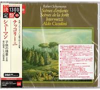 Ciccolini, Aldo - Schumann : Kinderszenen ; Waldszenen ; Intermezzi (Scènes d'enfants ; Scènes de la forêt etc)