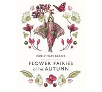Cicely Mary Barker Flower Fairies of the Autumn (Relié)