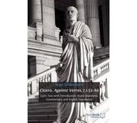 Cicero, Against Verres, 2.1.53-86: Latin Text with Introduction, Study Questions, Commentary and English Translation Gildenhard, Ingo (Auteur)