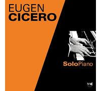 Cicero Eugen - Solo Piano [Import]
