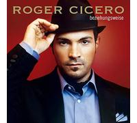 Cicero, Roger - Beziehungsweise [Import]