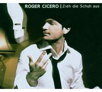 Cicero,Roger - Zieh Die Schuh aus [Import]