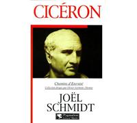 Cicéron - - Joël Schmidt - Pygmalion - Livre