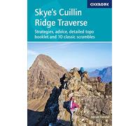 Cicerone Skye's Cuillin Ridge Traverse: Strategies, Advice, Detailed Topo Booklet and 10 Classic Scrambles