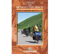 Cicerone the Moselle Cycle Route: From the Source to the Rhine at Koblenz