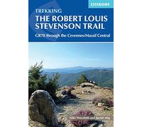 Cicerone Trekking the Robert Louis Stevenson Trail: The Gr70 Through the Cevennes/Massif Central
