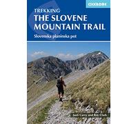 Cicerone Trekking the Slovene Mountain Trail: Slovenska Planinska Pot