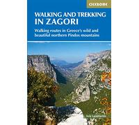 Cicerone Walking and Trekking in Zagori: Walking Routes in Greece's Wild and Beautiful Northern Pindos Mountains