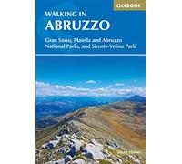 Cicerone Walking in Abruzzo: Gran Sasso, Maiella and Abruzzo National Parks, and Sirente-velino Regional Park