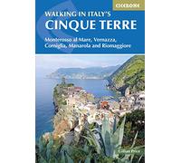 Cicerone Walking in Italy's Cinque Terre: Monterosso Al Mare, Vernazza, Corniglia, Manarola and Riomaggiore