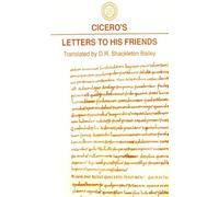 Cicero's Letters to His Friends