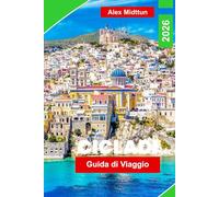 Cicladi guida di viaggio 2026: Esplora isole iconiche, spiagge mozzafiato, cucina locale, rotte dei traghetti e consigli essenziali per la tua avventura nelle isole greche