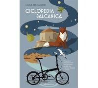 Ciclopedia balcanica Draga e le cinquanta notti. Tracce di amor perduto tra Romania, Bulgaria e Grecia - Carla Alexia Dodi - Ediciclo - ebook (ePub) - Livre