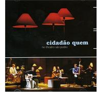 Cidadao Quem - Ao Vivo No Teatro Sao Pedro