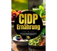 CIDP Ernährung: Wie du mit entzündungshemmender Ernährung deine Nerven schützt, Entzündungen reduzierst und mehr Energie im Alltag gewinnst.