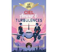 Ciel, amour et turbulences
