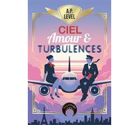 Ciel, amour et turbulences - A. P. Level - Salammbo - broché - Roman